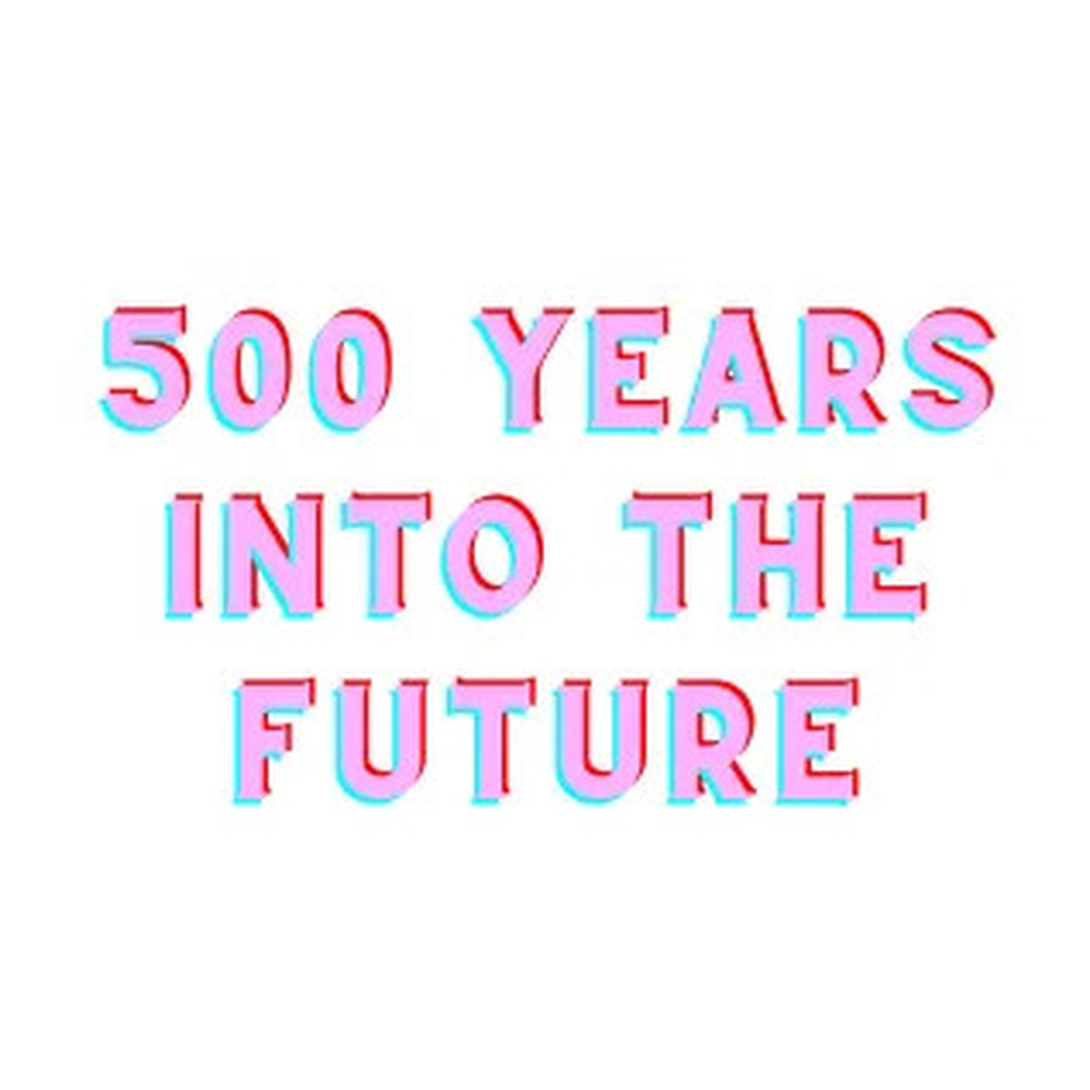 EN 500 Years In The Future