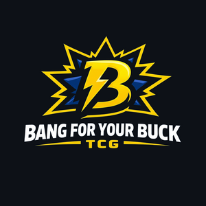Bang For Your Buck TCG